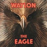 Waylon Jennings - The Eagle