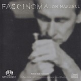 Jon Hassell - Fascinoma