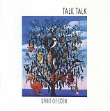 Talk Talk - Spirit Of Eden