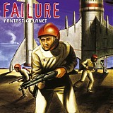 Failure - Fantastic Planet