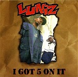 Luniz - I Got 5 On It