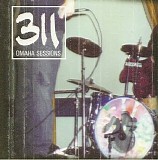 311 - Omaha Sessions