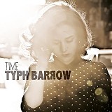 Typh Barrow - Time