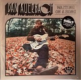 Dan Auerbach - Waiting On A Song