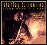 Stanley Turrentine - More than a Mood