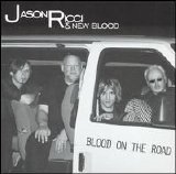 Jason Ricci & New Blood - Blood On The Road 396-PC