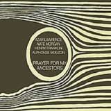 Azar Lawrence - Prayer for My Ancestors