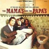 The Mamas & The Papas - If You Can Believe Your Eyes and Ears 521-PC