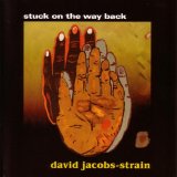 David Jacobs-Strain - Stuck On The Way Back