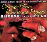 Chicago Blues Harmonica Poject - Diamonds In The Rough