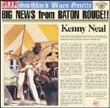 Kenny Neal - Big News from Baton Rouge!!