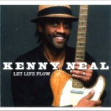 Kenny Neal - Let Life Flow