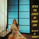 Al Hibbler - After the Lights Go Down Low