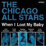 The Chicago All Stars - When I Lost My Baby