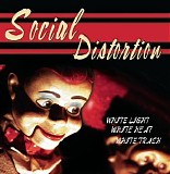 Social Distortion - White Light White Heat White Trash