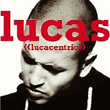 Lucas - Lucacentric
