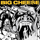 Big Cheese - Don't Forget To Tell The World