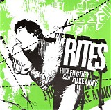 The Rites - Fuck Em If They Can't Take A Joke