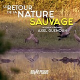 Axel Guenoun - Le Retour de La Nature Sauvage