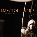 Emmylou Harris - Red Dirt Girl