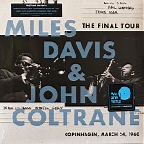 Miles Davis & John Coltrane - The Final Tour: Copenhagen, March 24, 1960