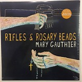 Mary Gauthier - Rifles & Rosary Beads