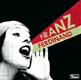 Franz Ferdinand - You Could Have It So Much Better