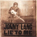 Jonny Lang - Lie To Me