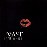 VAST - Little Darling