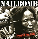 Nailbomb - Point Blank