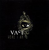 VAST - Here I Am