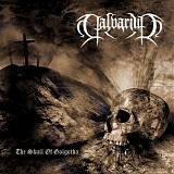 Calvarium - The Skull Of Golgotha