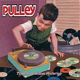 Pulley - Time-Insensitive Material