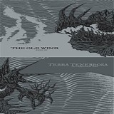 Various artists - The Old Wind / Terra Tenebrosa (split)