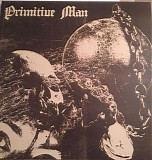 PRIMITIVE MAN - Caustic