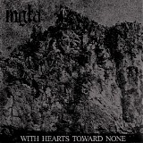 Mgla - With Hearts Toward None