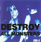 Destroy All Monsters - Bored