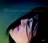Makiko Hirabayashi, Klavs Hovman & Marilyn Mazur - Surely