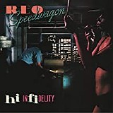REO Speedwagon - Hi Infidelity Digital Remaster