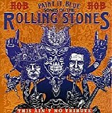 Various artists - House Of Blues Paint it Blue ( The Songs of the Rolling Stones )