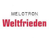 Melotron - Weltfrieden