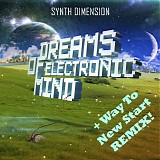 Synth Dimension - Dreams Of Electronic Mind