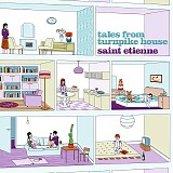 Saint Etienne - Tales From Turnpike House
