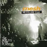 Mesh - We Collide Tour Live