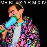 Mr.Kitty - R.M.X IV