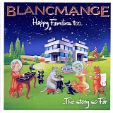 Blancmange - Happy Families Too