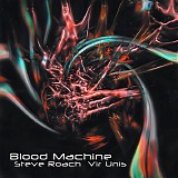 Roach, Steve - Blood Machine