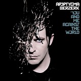 Apoptygma Berzerk - You And Me Against the World