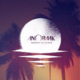 Anoraak - Wherever The Sun Sets