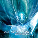Roach, Steve - Arc Of Passion